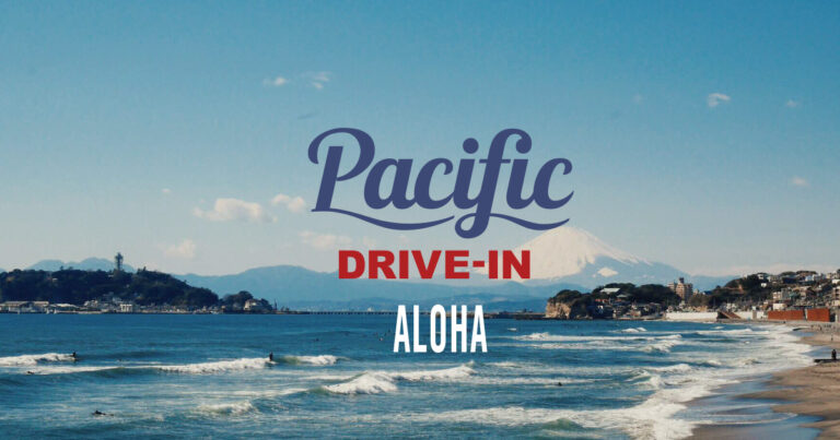 Pacific DRIVE-IN